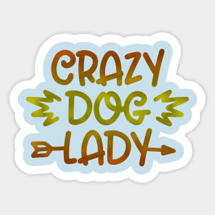 Crazy Dog Lady Sticker